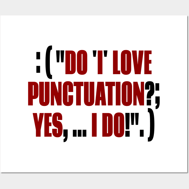 Funny Punctuation Grammar Wall Art by mailboxdisco